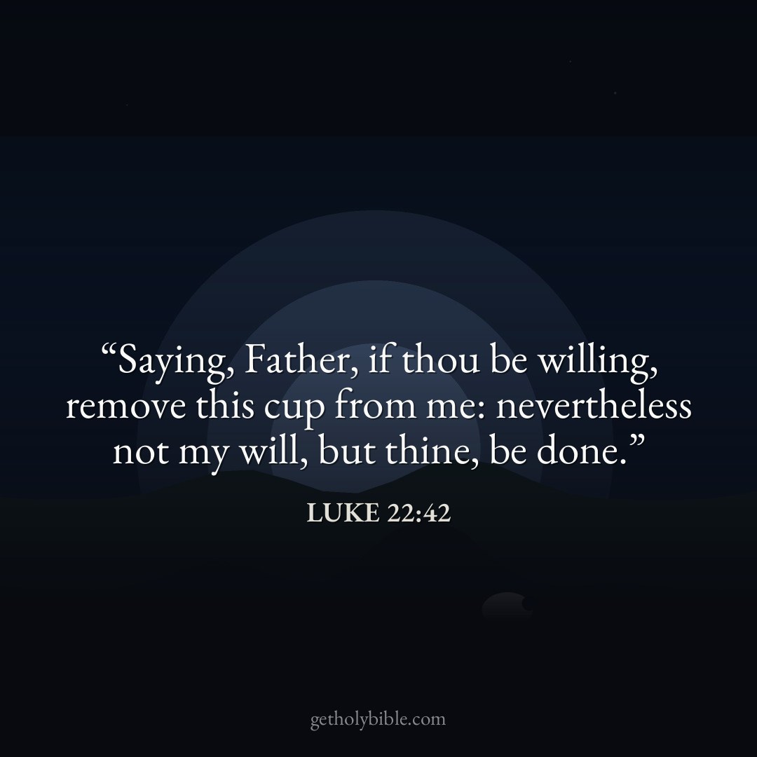 Verse of the Day — Luke 22:42